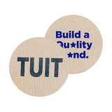 TUIT Wooden Nickels Imprinted with Logo (Q578411)